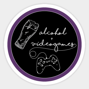 Alcohol + Video Games Sticker